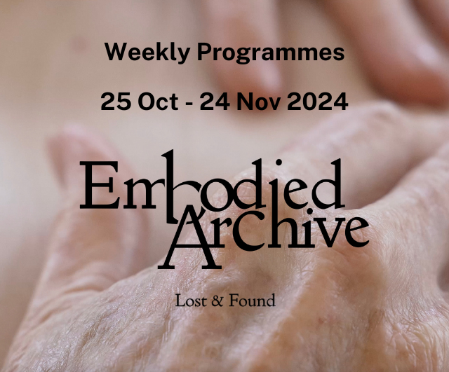 Lost & Found: Embodied Archive Programmes