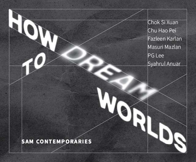 SAM Contemporaries: How to Dream Worlds