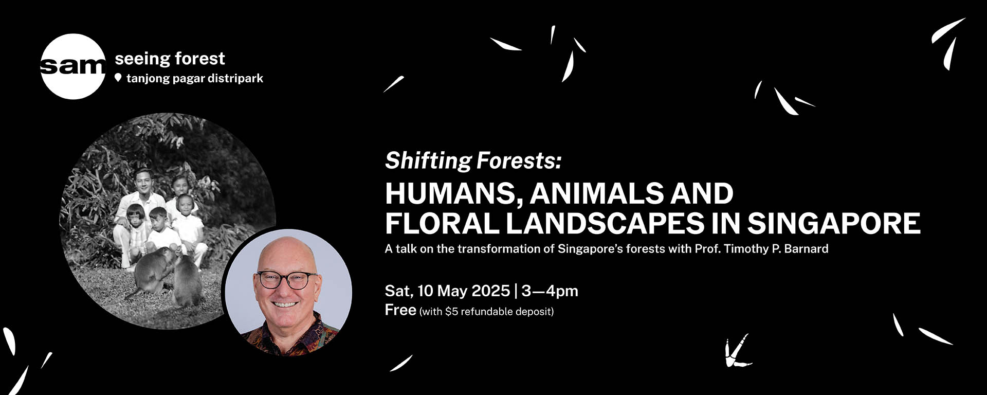 Shifting Forests: Humans, Animals and Floral Landscapes in Singapore