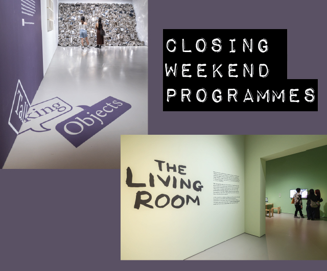 Closing for Talking Objects and The Living Room