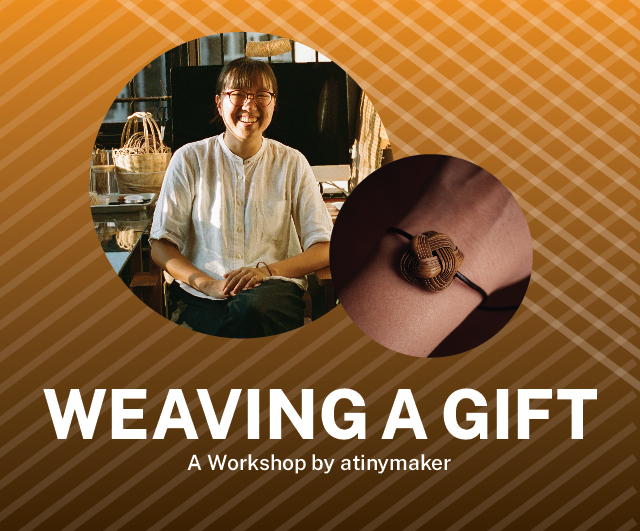 Weaving a Gift – a workshop with atinymaker